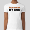 The Skin Color by God t-shirt features the revolutionary phrase on the front of the shirt. The classic BHS logo is applied to the back of the t-shirt.